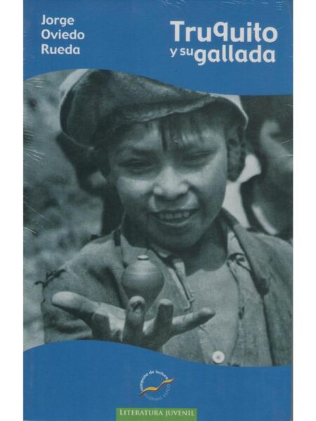 TRUQUITO Y SU GALLADA COLECCIÓN CAMPAÑA DE LECTURA