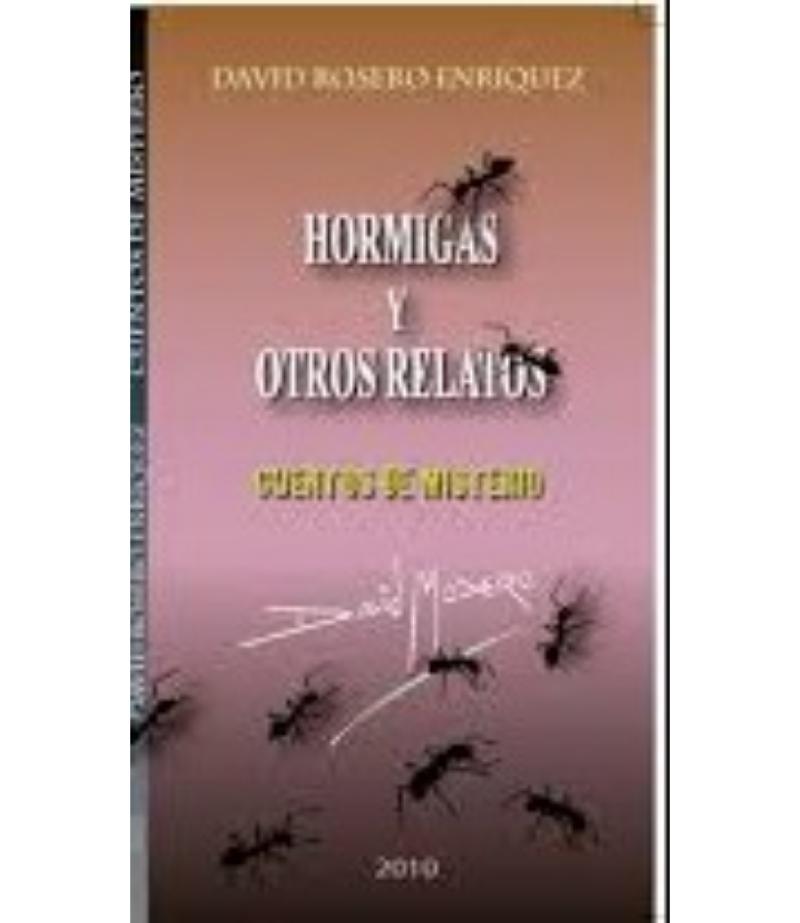 HORMIGAS Y OTROS RELATOS. CUENTOS DE MISTERIO