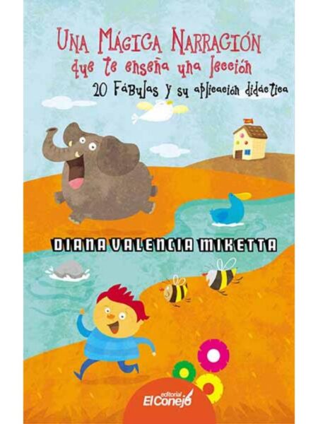 UNA MÁGICA NARRACIÓN QUE TE ENSEÑA UNA LECCIÓN