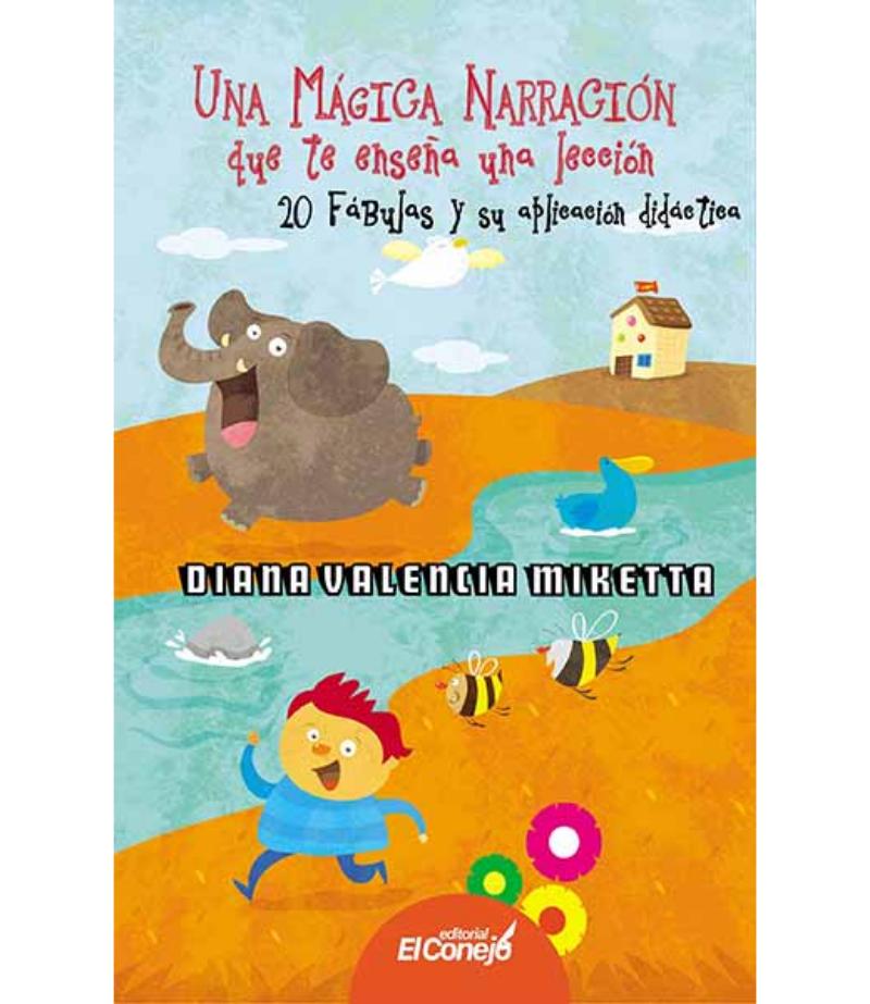 UNA MÁGICA NARRACIÓN QUE TE ENSEÑA UNA LECCIÓN