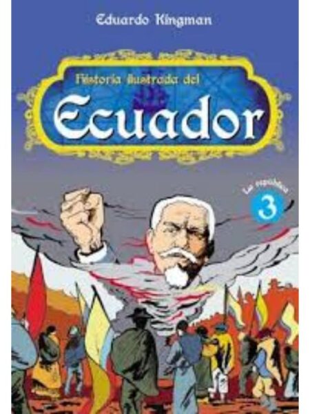HISTORIA DEL ECUADOR ILUSTRADA TOMO 3