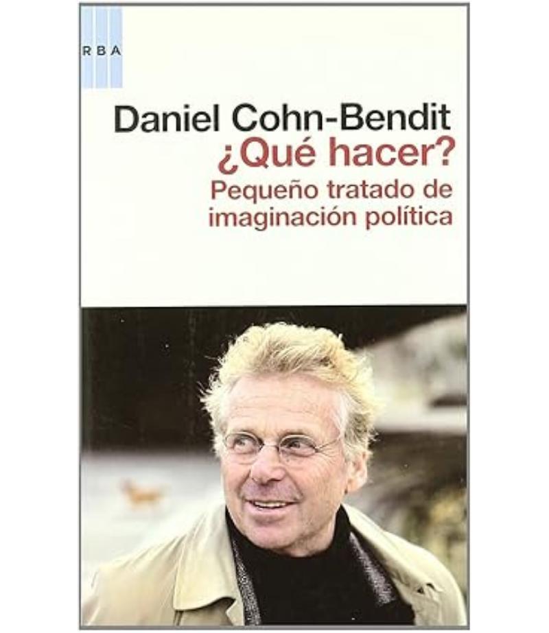 ?¿QUÉ HACER? PEQUEÑO TRATADO DE IMAGINACIÓN POLÍTICA