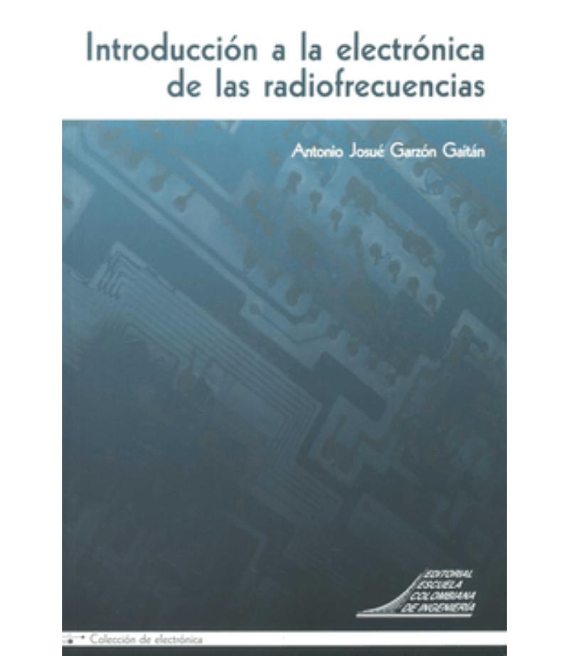 INTRODUCCIÓN A LA ELECTRÓNICA DE LAS RADIOFRECUENCIA