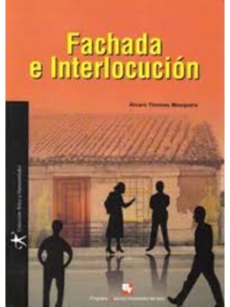 FACHADA E INTERLOCUCIÓN