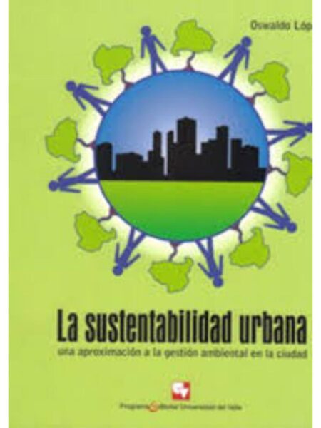 SUSTENTABILIDAD URBANA, LA