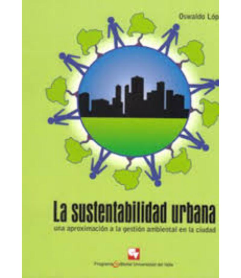 SUSTENTABILIDAD URBANA, LA