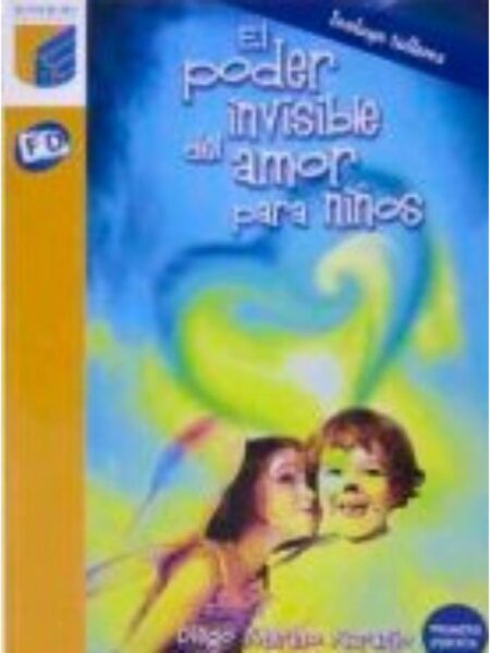 PODER INVISIBLE DEL AMOR PARA NIÑOS