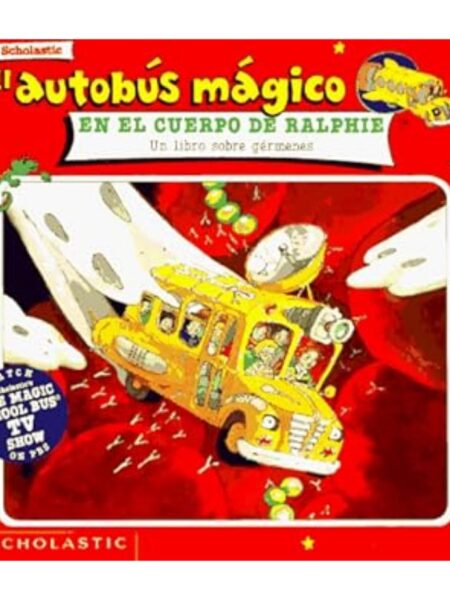 EL AUTOBÚS MÁGICO. EN EL CUERPO DE RALPHIE, UN LIBRO SRE GÉRMENES