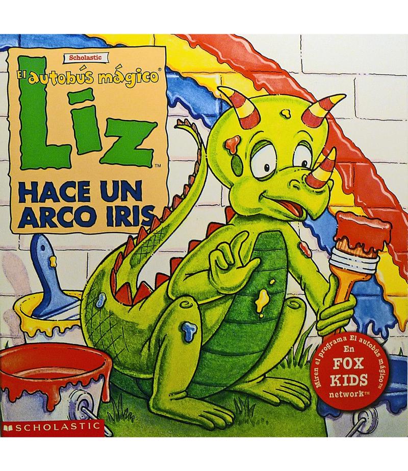 LIZ HACE UN ARCO IRIS -EL AUTOBÚS MÁGICO-