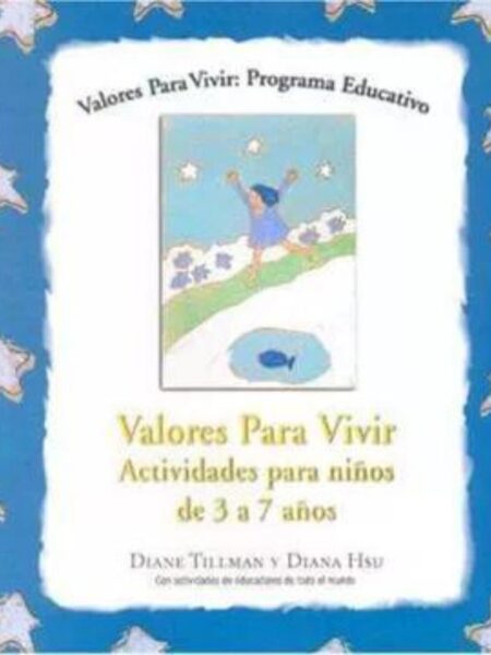 VALORES PARA VIVIR, ACTIVIDADES PARA NIÑOS DE 3 A 7 AÑOS
