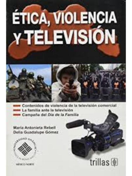 ÉTICA, VIOLENCIA Y TELEVISIÓN