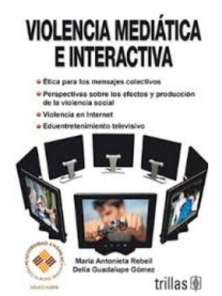 VIOLENCIA MEDIÁTICA E INTERACTIVA