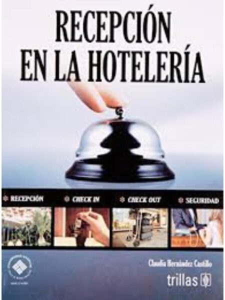 RECEPCIÓN EN LA HOTELERÍA