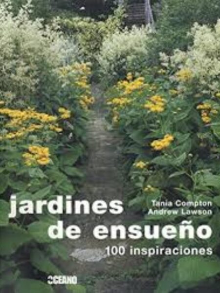 JARDINES DE ENSUEÑO, LOS MEJORES JARDINES DEL MUNDO
