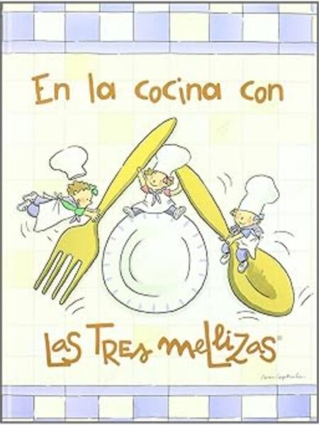 EN LA COCINA CON LAS TRES MELLIZAS