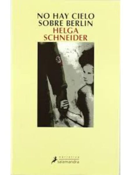 NO HAY CIELO SOBRE BERLÍN
