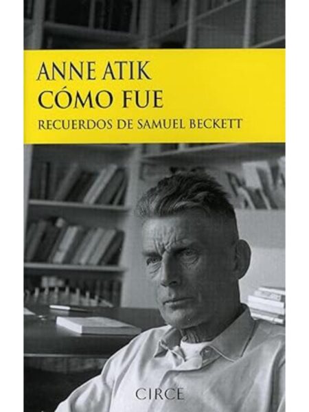 CÓMO FUE RECUERDOS DE SAMUEL BECKETT