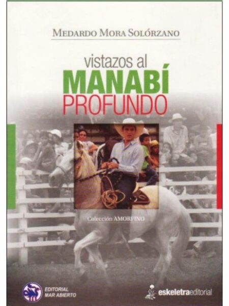 VISTAZOS AL MANABÍ PROFUNDO