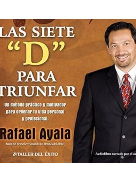 SIETE "D" PARA TRIUNFAR, LAS -AUDIOLIBRO-