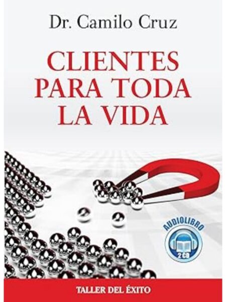 CLIENTES PARA TODA LA VIDA -AUDIOLIBRO- 2CD