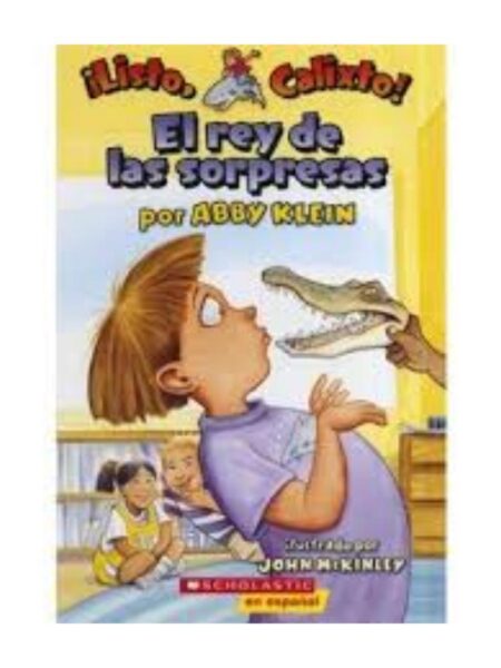 EL REY DE LAS SORPRESAS -LISTO CALIXTO-