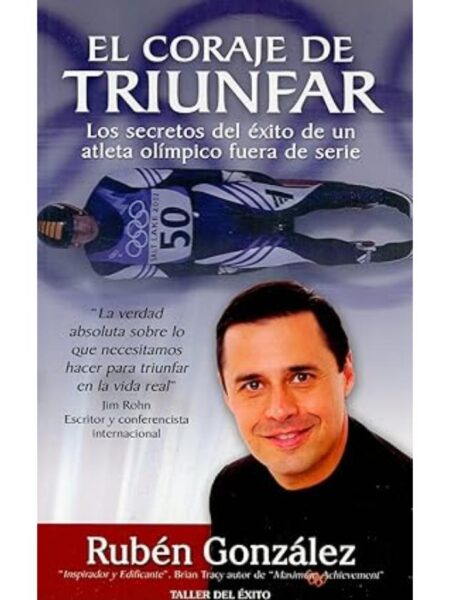 CORAJE DE TRIUNFAR, EL