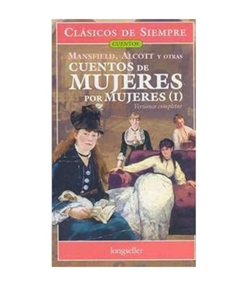 CUENTOS DE MUJERES POR MUJERES -VERSIONES COMPLETAS-