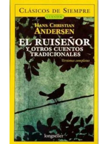 EL RUISEÑOR Y OTROS CUENTOS TRADICIONALE -VERSIONES COMPLETAS-