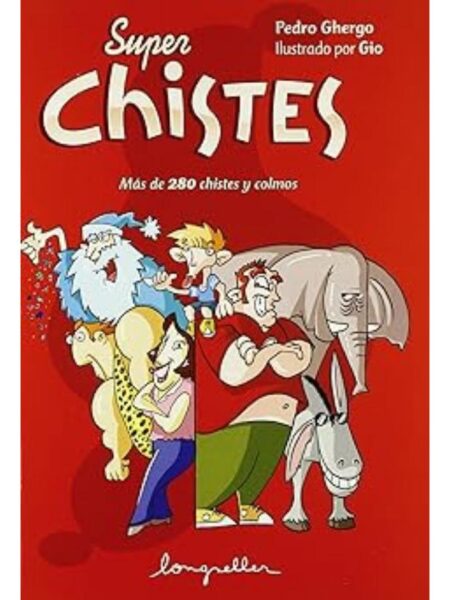 SUPER CHISTES MÁS DE 280 CHISTES Y COLMOS