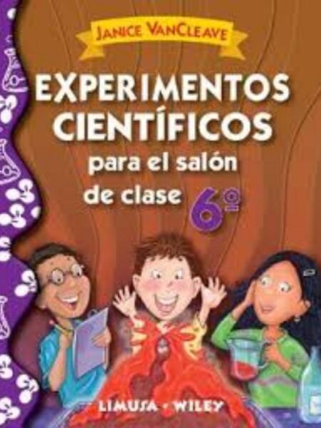 EXPERIMENTOS CIENTÍFICOS PARA EL SALÓN DE CLASE 6º