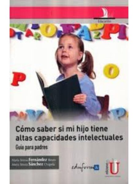 CÓM SABER SI MI HIJO TIENE ALTAS CAPACIDADE INTELECTUALES.