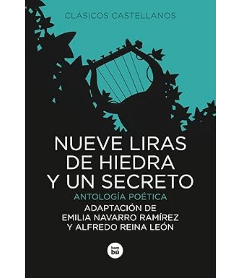 NUEVE LIRAS DE HIEDRA Y UN SECRETO ANTOLOGÍAPOÉTICA