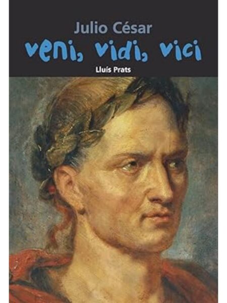JULIO CÉSAR VENI VIDI VICI
