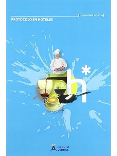 PROTOCOLO EN HOTELES -HOSTELERÍA Y TURISMO-