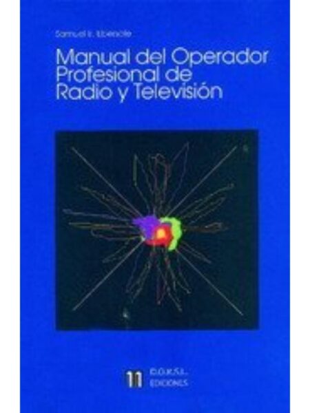 MANUAL DEL OPERADOR PROFESIONAL DE RADIO Y TELEVISIÓN