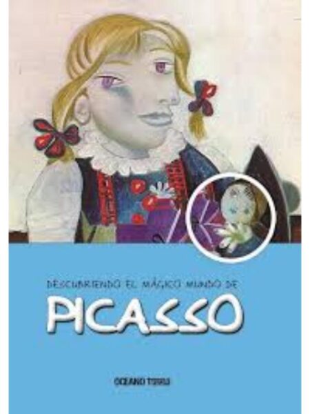 DESCUBRIENDO EL MÁGICO MUNDO DE PICASSO - NUEVA EDICIÓN