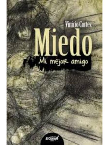 MIEDO, MI MEJOR AMIGO