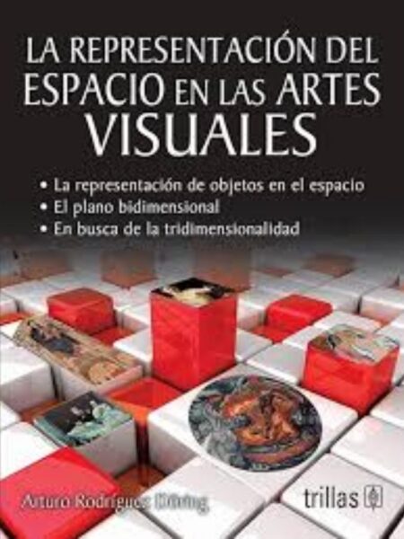 REPRESENTACIÓN DEL ESPACIO EN LAS ARTES VISUALES, LA