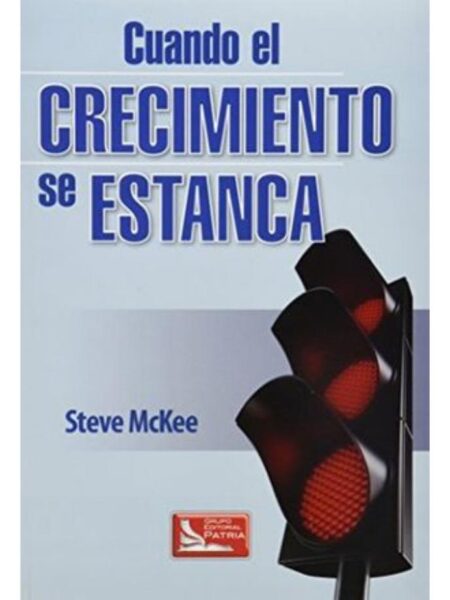 CUANDO EL CRECIMIENTO SE ESTANCA