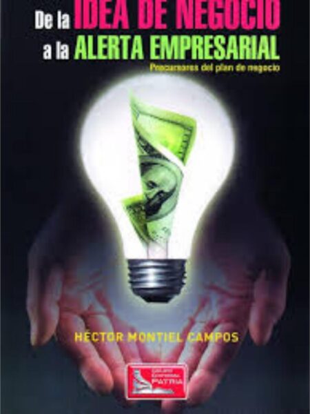DE LA IDEA DE NEGOCIO A LA ALERTA EMPRESARIAL