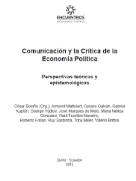 COMUNICACIÓN Y LA CRÍTICA DE LA ECONOMÍA POLÍTICA