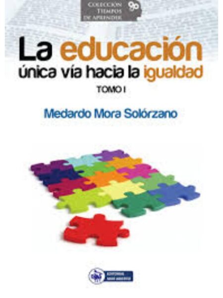 LA EDUCACIÓN. LA ÚNICA VÍA HACIA LA IGUALDAD
