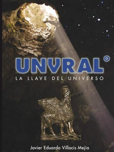 UNVRAL -TD- LA LLAVE DEL UNIVERSO