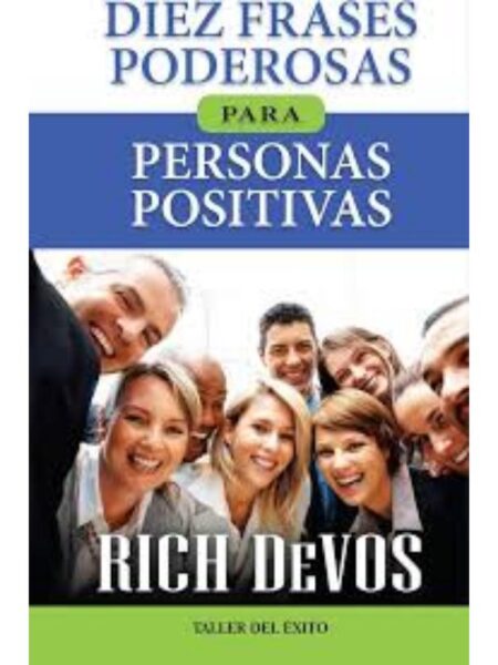 DIEZ FRASES PODEROSAS, PERSONAS POSITIVAS