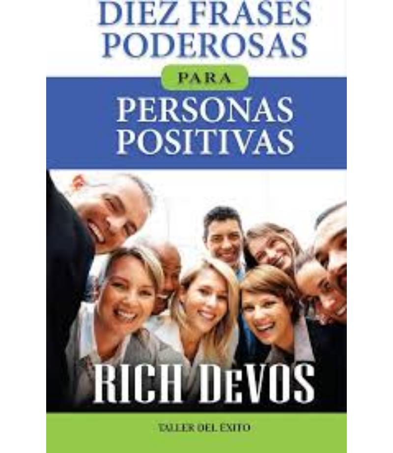 DIEZ FRASES PODEROSAS, PERSONAS POSITIVAS