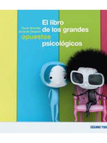 LIBRO DE LOS GRANDES OPUESTOS, PSICOLÓGICOS