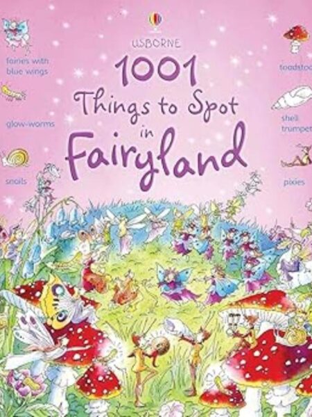 1001 THINGS TO SPOT IN FAIRYLAND