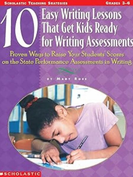 10 EASY WRITING LESSONS THAT GET KIDS READY FOR WRITING ASSESSSMENTS