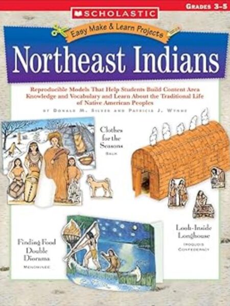 NORTHEAST INDIANS -EASY MAKE & LEARN PROJECTS-
