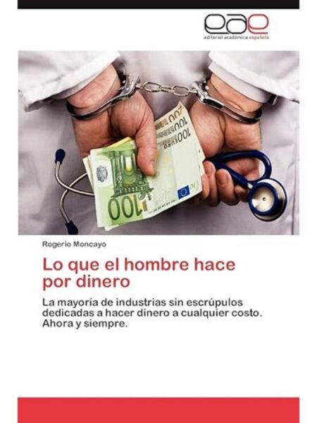 LO QUE EL HOMBRE HACE POR DINERO